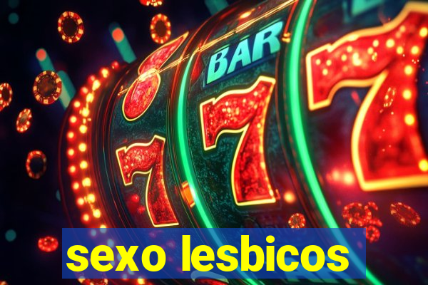 sexo lesbicos